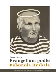 Přednáška: Evangelium podle Hrabala s Prof. Pavlem Hoškem